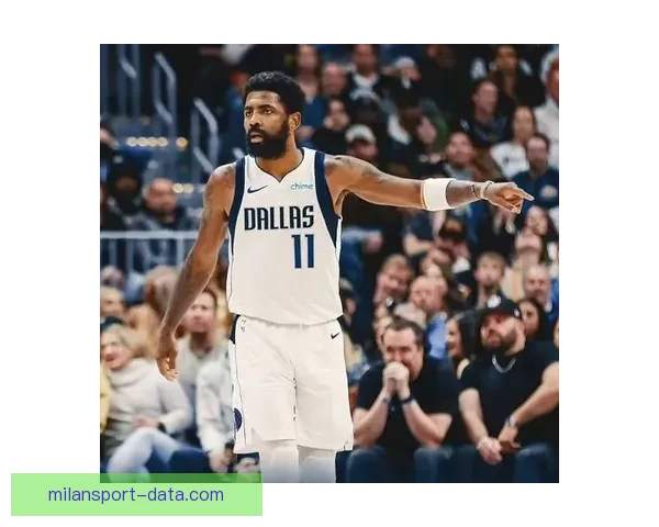 独行侠关键时刻表现低迷15胜25负基德称欧文复出将缓解进攻困境